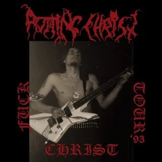 ROTTING CHRIST / ロッティング・クライスト / FUCK CHRIST TOUR '93
