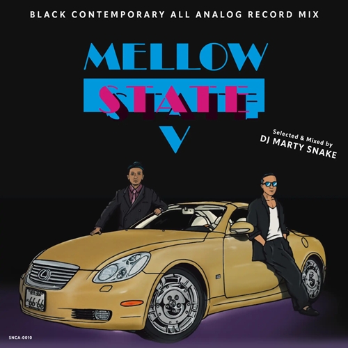 MELLOW STATE #5 / DJ MARTY SNAKE / 80s～90sブラコンMIX第5弾