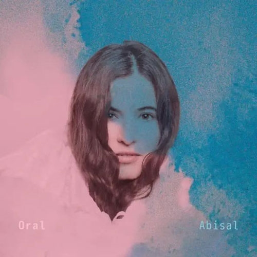 SILVIA PEREZ CRUZ / シルビア・ペレス・クルス / ORAL_ABISAL