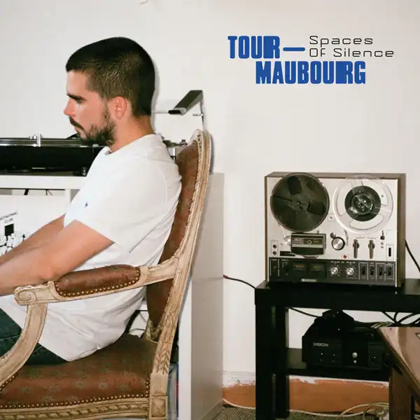 TOUR-MAUBOURG / SPACES OF SILENCE (2LP, 2026 RE EDITION)