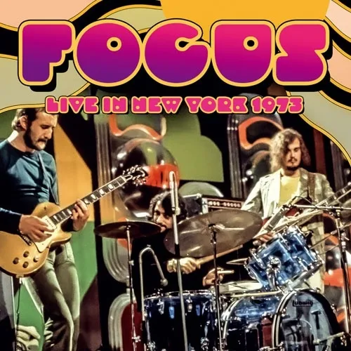 FOCUS (PROG) / フォーカス / ライヴ・イン・ニューヨーク 1973 / LIVE IN NEW YORK 1973