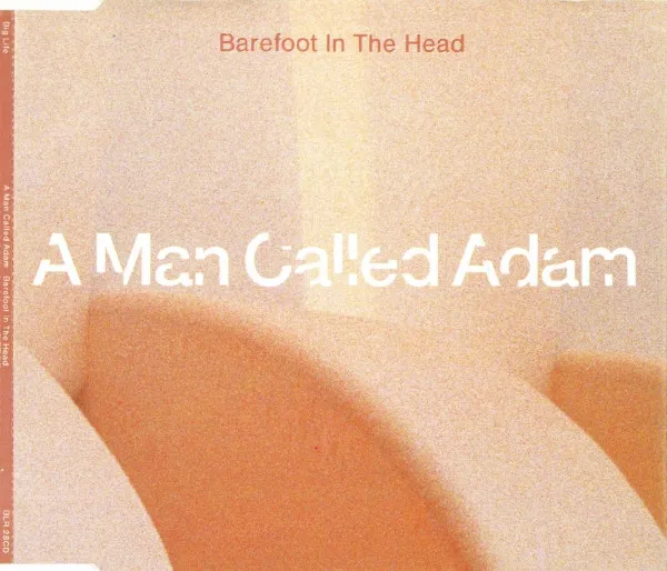 A MAN CALLED ADAM / BAREFOOT IN THE HEAD