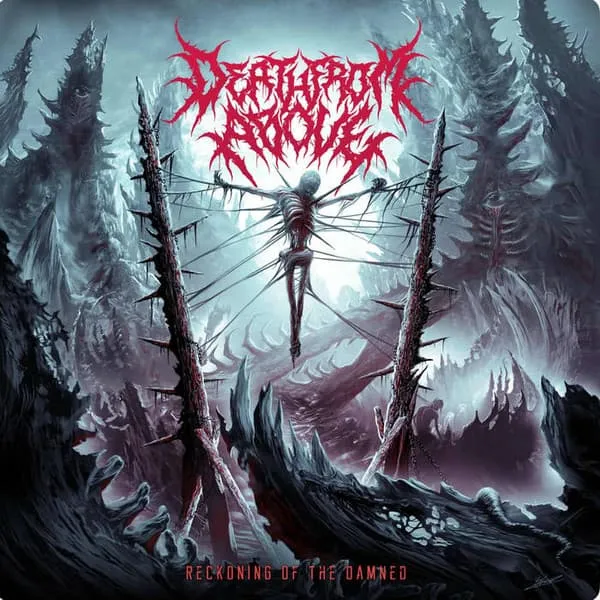 DEATH FROM ABOVE / RECKONING OF THE DAMNED