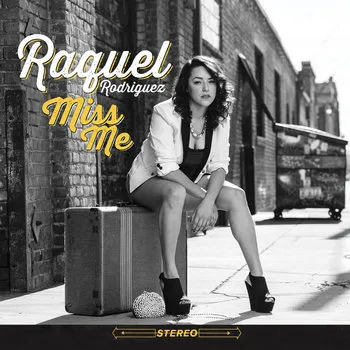 RAQUEL RODRIGUEZ / ラケル・ロドリゲス / MISS ME
