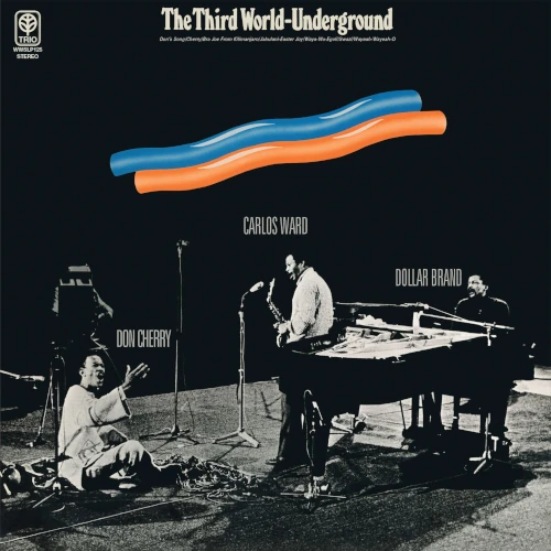 DOLLAR BRAND & DON CHERRY & CARLOS WARD / ダラー・ブランド&ドン・チェリー&カルロス・ワード / THRID WORLD / THE THIRD WORLD