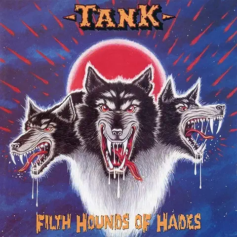 TANK / TANK (坦克) / FILTH HOUNDS OF HADES