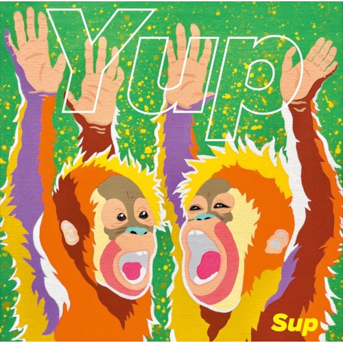 Sup / Yup