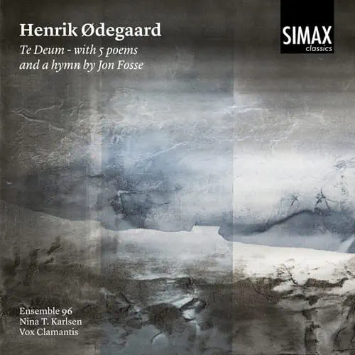 ENSEMBLE 96 (VOCAL ENSEMBLE) / アンサンブル96 / ODEGAARD:TE DEUM WITH 5 POEMS AND A HYMN