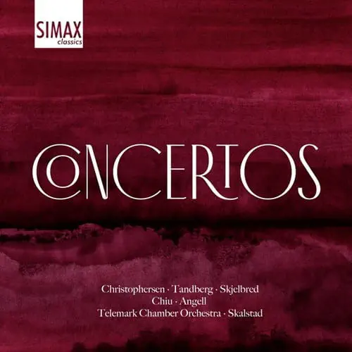 PER KRISTIAN SKALSTAD / ペール・クリスティアン・スカルスタッド / CHRISTOPHERSEN/TANDBERG/SKJELBRED:CONCERTO
