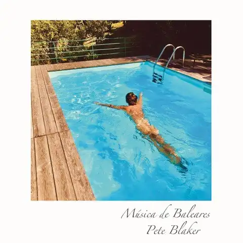 PETE BLAKER / ピート・ブレイカー / MUSICA DE BALEARES (2LP)
