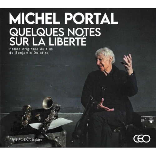 MICHEL PORTAL / ミシェル・ポルタル / QUELQUES NOTES SUR LA LIBERTE