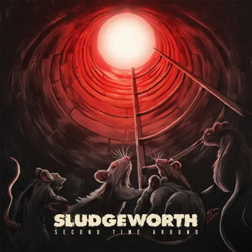 SLUDGEWORTH / スラッヂワース / SECOND TIME AROUND