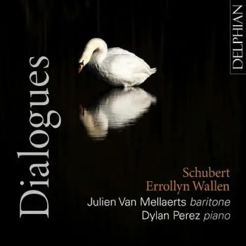 JULIEN VAN MELLAERTS / ジュリアン・ヴァン・メラーツ / SCHUBERT/ERROLLYN WALLEN:DIALOGUES