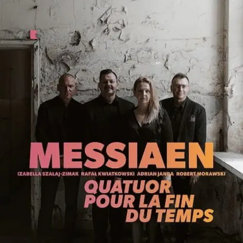 IZABELLA SZALAJ-ZIMAK / イザベラ・シャワイ=ジマク / MESSIAEN:QUATUOR POUR LA FIN DU TEMPS