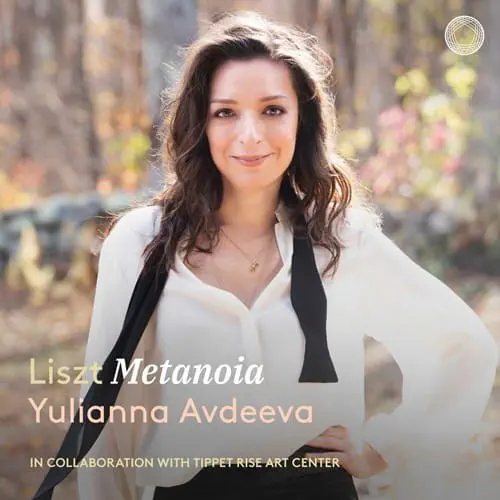 YULIANNA AVDEEVA / ユリアンナ・アヴデーエワ / リスト：作品集 - メタノイア