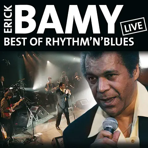 ERICK BAMY / BEST OF RHYTHM'N'BLUES (ERICK BAMY LIVE)