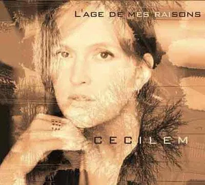 CECILEM / LAGE DE MES RAISONS
