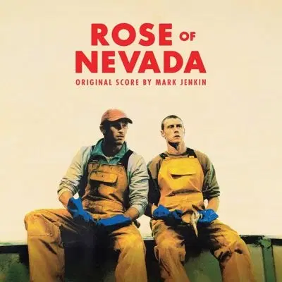 MARK JENKIN / マーク・ジェンキン / THE ROSE OF NEVADA (ORIGINAL SCORE)