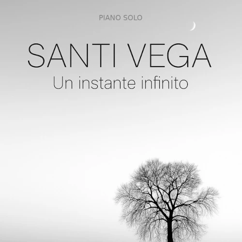 SANTI VEGA / UN INSTANTE INFINITO