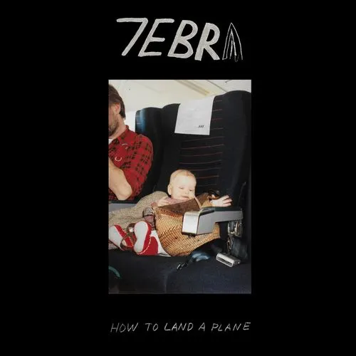 7EBRA / HOW TO LAND A PLANE (LP)