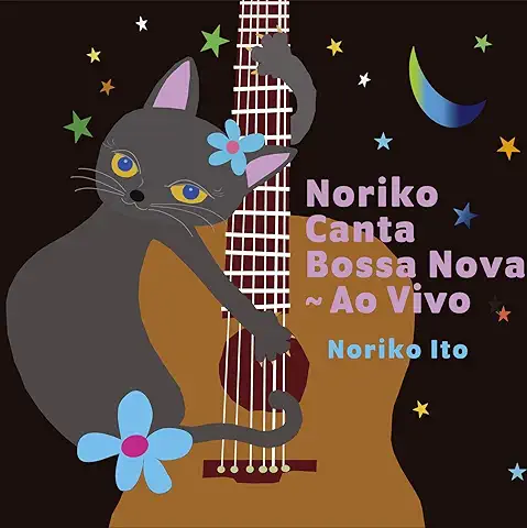 NORIKO ITO / 伊藤ノリコ / NORIKO CANTA BOSSA NOVA ～ AO VIVO
