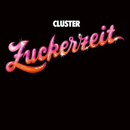CLUSTER / クラスター / ZUCKERZEIT