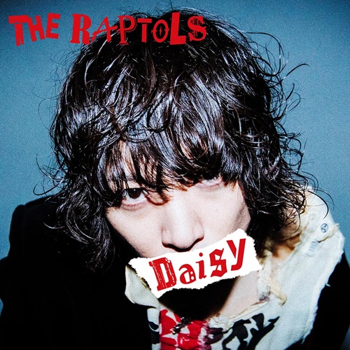 THE RAPTOLS / Daisy