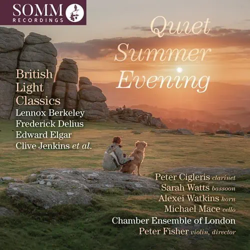 CHAMBER ENSEMBLE OF LONDON / チェンバー・アンサンブル・オブ・ロンドン / QUIET SUMMER EVENING / QUIET SUMMER EVENING - BRITISH LIGHT CLASSICS