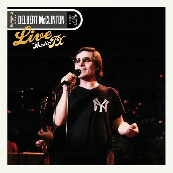 DELBERT MCCLINTON / デルバート・マクリントン / LIVE FROM AUSTIN, TX (2LP)