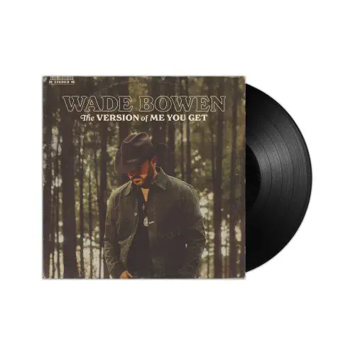 WADE BOWEN / THE VERSION OF ME YOU GET (LP)