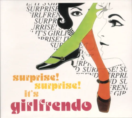 GIRLFRENDO / ガールフレンド / SURPRISE! SURPRISE! IT'S