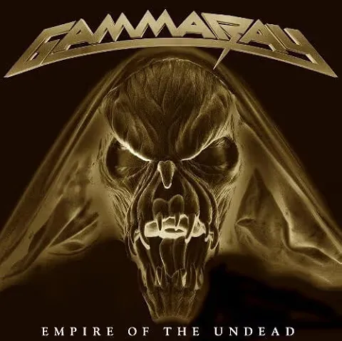 GAMMA RAY / ガンマ・レイ / EMPIRE OF THE UNDEAD