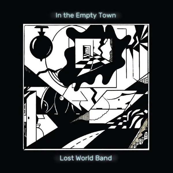 LOST WORLD BAND / ロスト・ワールド・バンド / IN THE EMPTY TOWN