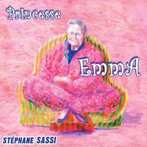 STEPHANE SASSI / PRINCESSE EMMA