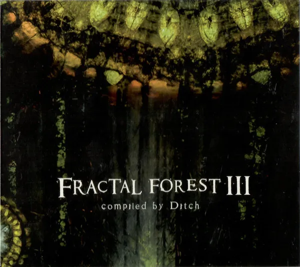 DITCH / FRACTAL FOREST III