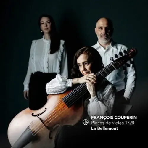 LA BELLEMONT / ラ・ベルモント / COUPERIN:PIECES DE VIOLES