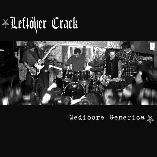 LEFTOVER CRACK / レフトオーヴァークラック / MEDIOCRE GENERICA (LP)