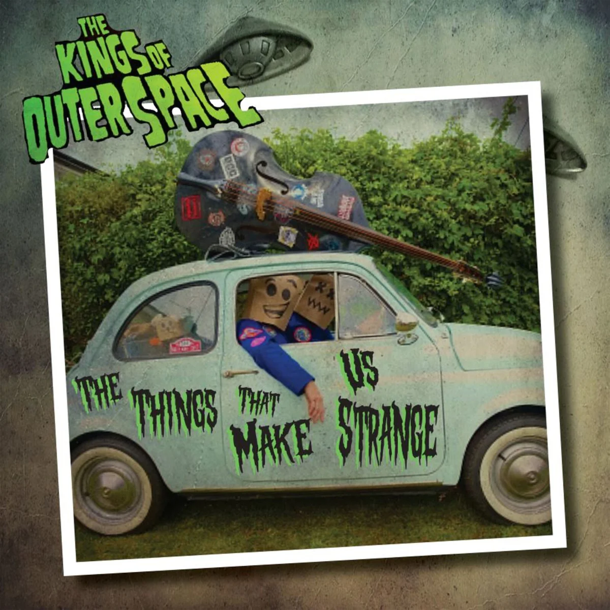 KINGS OF OUTER SPACE / THINGS THAT MAKE US STRANGE