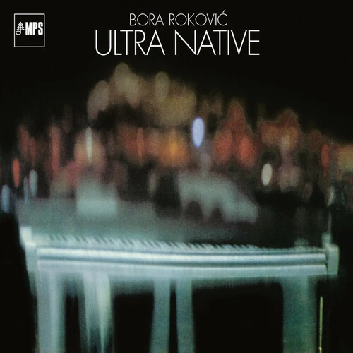 BORA ROKOVIC / ULTRA NATIVE (DIG)