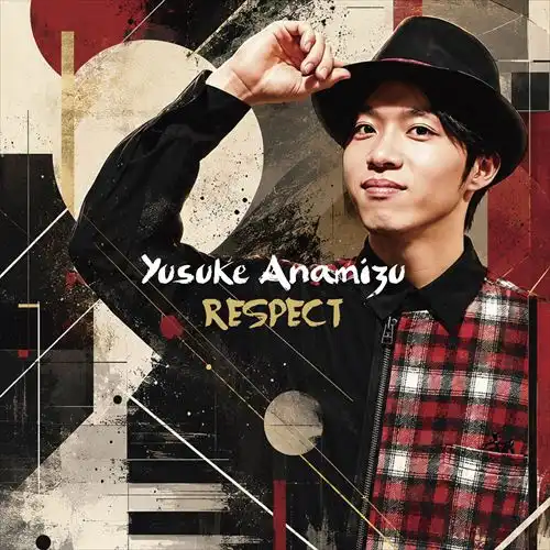 YUSUKE ANAMIZU / 穴水佑輔 / Respect