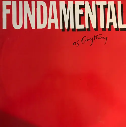 MENTAL AS ANYTHING / FUNDAMENTAL AS ANYTHING