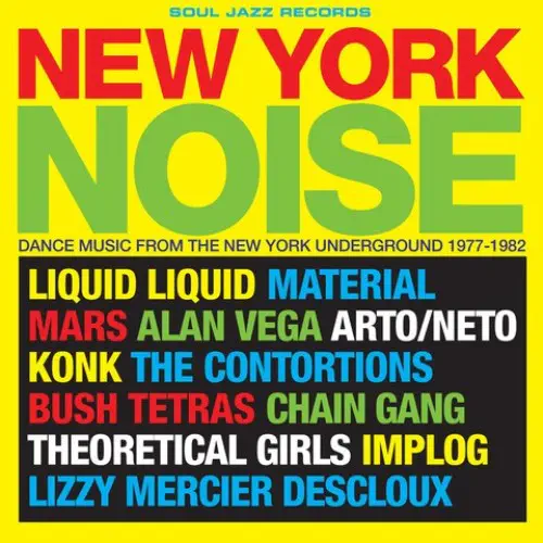 V.A. (NEW WAVE/POST PUNK/NO WAVE) / NEW YORK NOISE - DANCE MUSIC FROM THE NEW YORK UNDERGROUND 1978-82 - 2026 EDITION (CD)