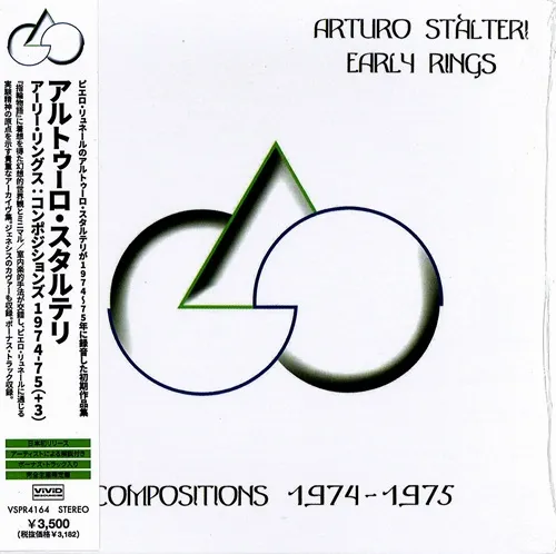 ARTURO STALTERI / アルトゥーロ・スタルッテリ / EARLY RINGS: COMPOSITIONS 1974-75 / アーリー･リングス：コンポジションズ 1974-75（+3）