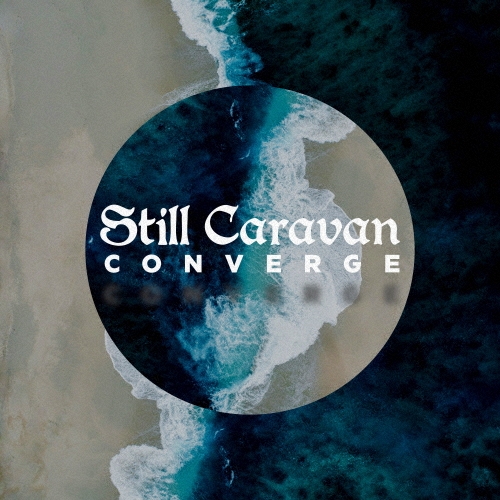STILL CARAVAN / Converge