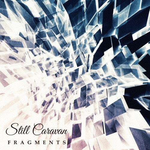 STILL CARAVAN / Fragments