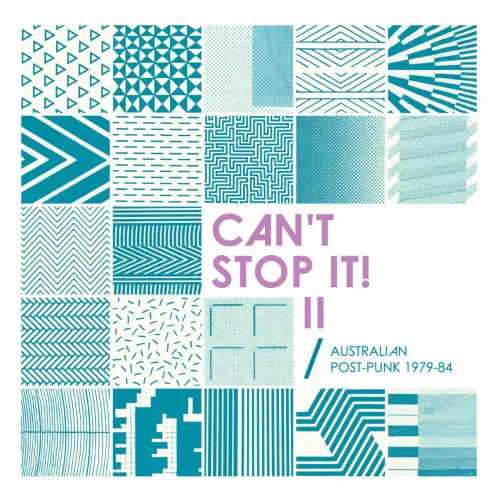 V.A. (NEW WAVE/POST PUNK/NO WAVE) / CAN'T STOP IT! II - AUSTRALIAN POST-PUNK 1979-84 (2026 DELUXE EDITION) (COLORED 2LP)