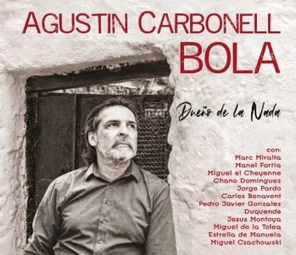 AGUSTIN CARBONELL BOLA / アグスティン・カルボネル・ボーラ / DUENO DE LA NADA