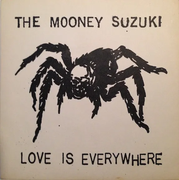 MOONEY SUZUKI / ムーニー・スズキ / LOVE IS EVERYWHERE