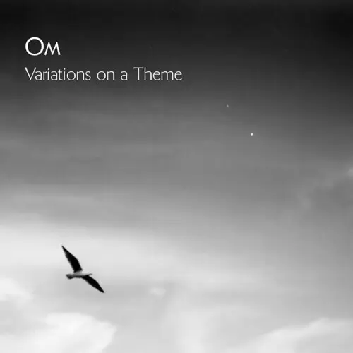OM / オム / VARIATIONS ON A THEME