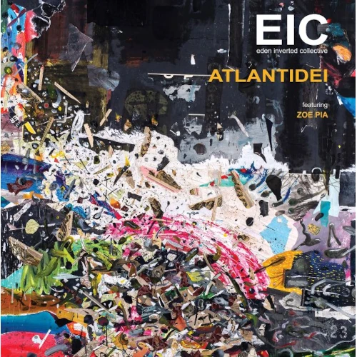 EIC(EDEN INVERTED COLLECTIVE) / ATLANTIDEI FEAT. ZOE PIA